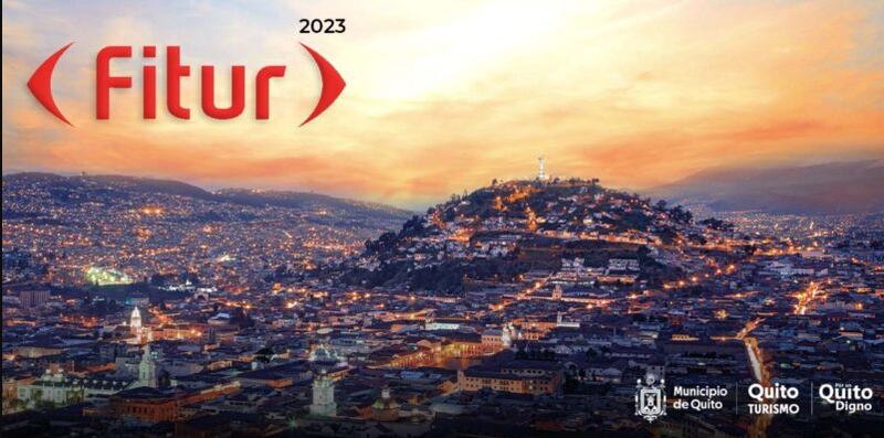 Quito exhibirá su oferta turística en Fitur 2023