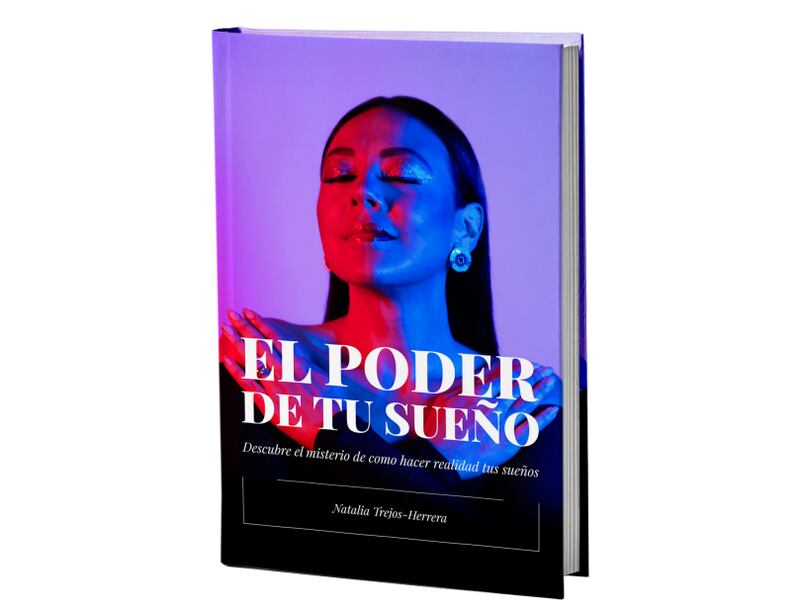 El Poder De Tu Sueño, libro escrito por Natalia Trejos-Herrera