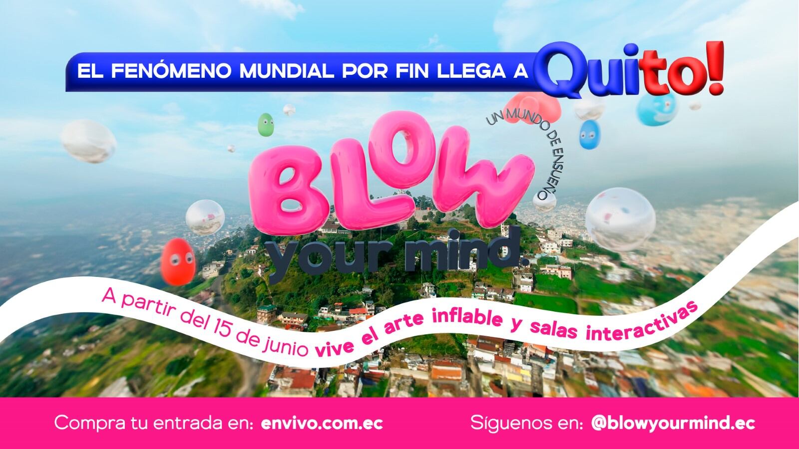 Llega a Quito el evento Blow, una experiencia inmersiva para impulsar el turismo local