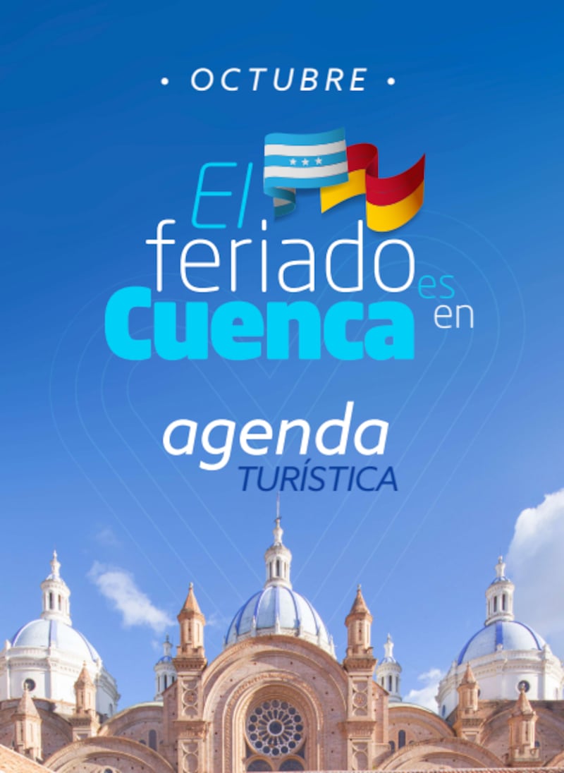 Agenda por el feriado de octubre en Cuenca