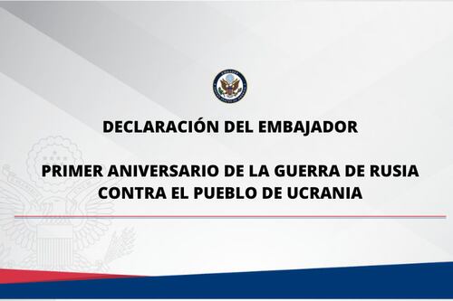 Embajada de EEUU en Ecuador se pronuncia sobre el primer aniversario de la guerra de Rusia contra el pueblo de Ucrania
