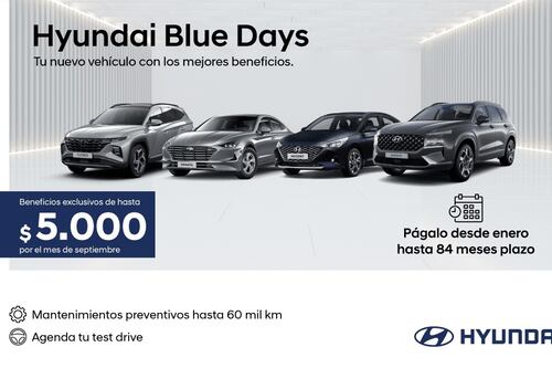 Hyundai Blue Days: ¡El Mes de las ofertas exclusivas para adquirir tu nuevo auto!