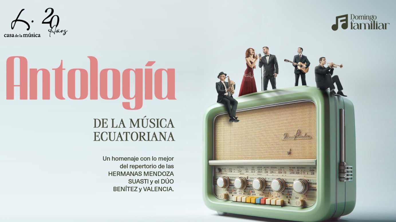 Casa de la Música presenta Antología de la Música Ecuatoriana