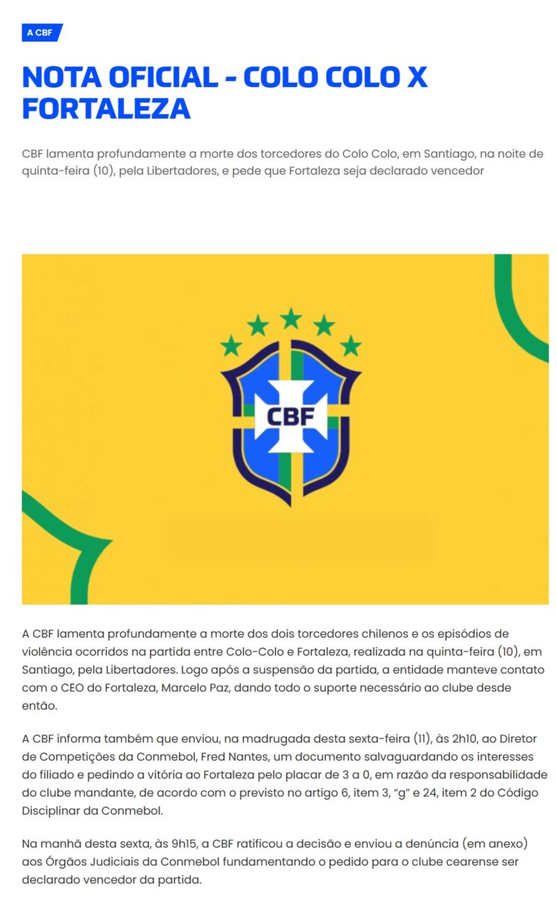 La confederación brasileña de fútbol pidió a Conmebol las mayores sanciones deportivas para Colo Colo.