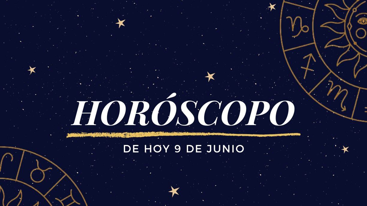 Horóscopo de hoy 9 de junio