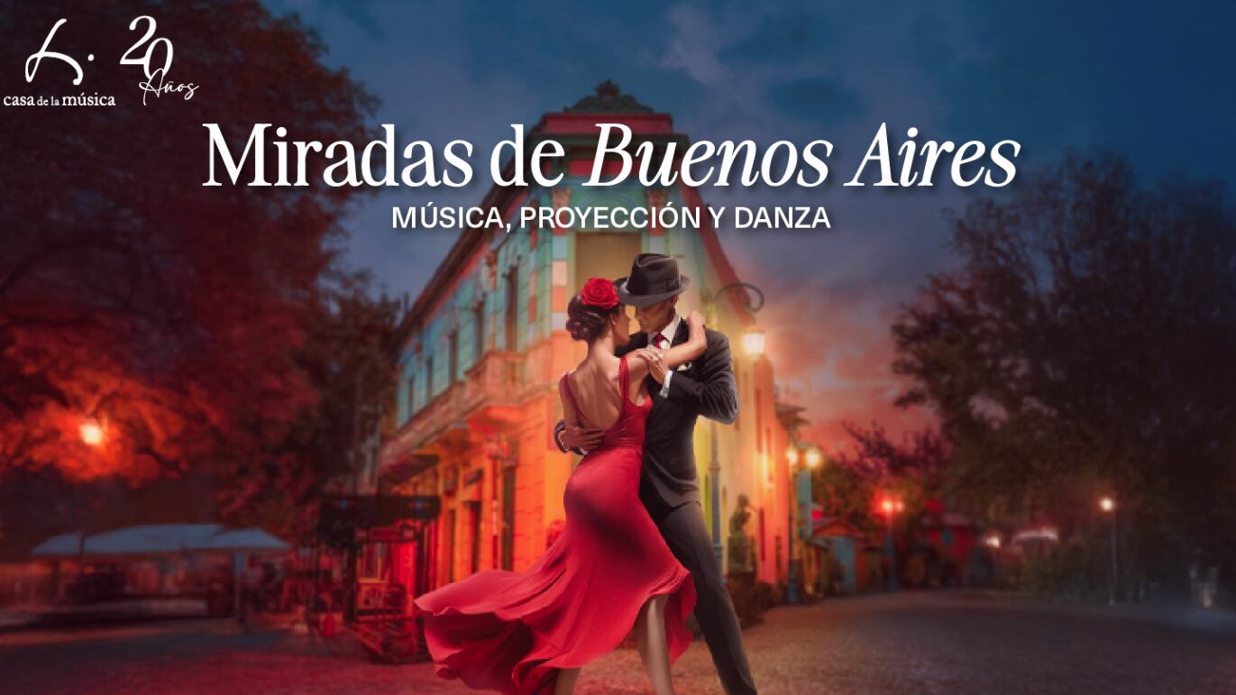 Casa de la Música presenta Miradas de Buenos Aires
